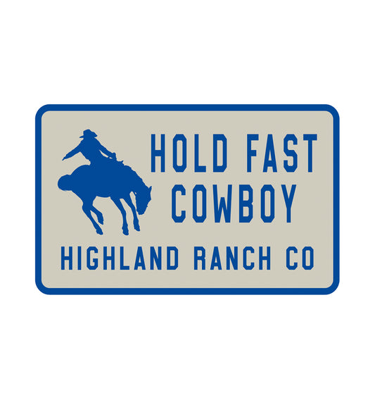 Hold Fast Cowboy Sticker